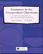 Grammar in the Composition Classroom - Essays on Teaching ESL for College-Bound Students